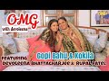 OMG With Devoleena feat Rupal patel aka Kokila Modi| Ep. 01 #kokilamodi #gopibahu
