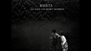 Baulta - Any Fool Can Regret Yesterday (Full Album)