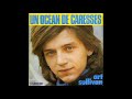 ART SULLIVAN Un océan de caresses 1974