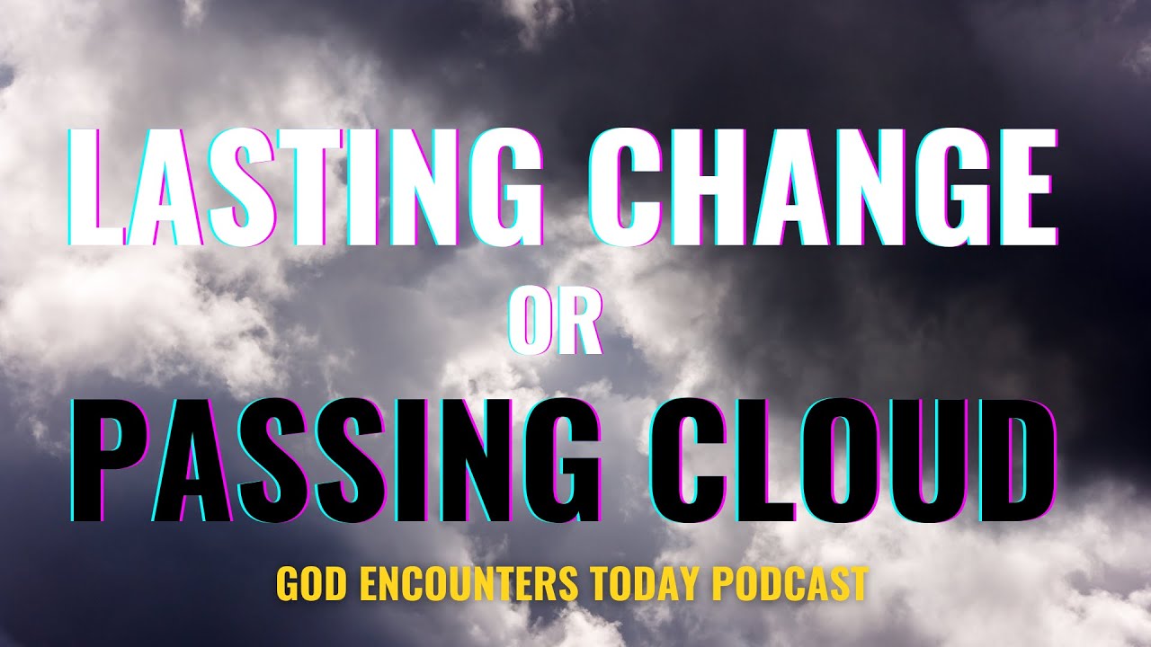 Lasting Change or Passing Cloud (Season 5, Ep. 14)
