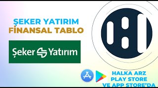 ŞEKER YATIRIM FİNANSAL TABLO #halkaarz