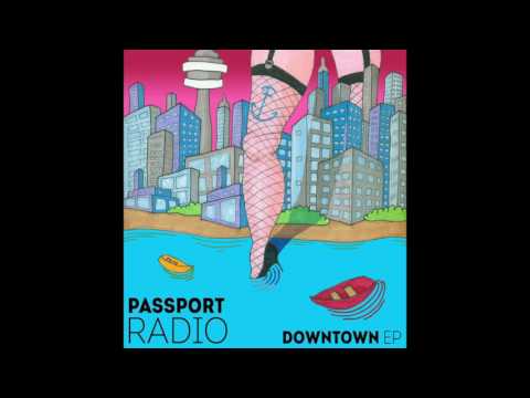 Passport Radio - Friends (Downtown EP)