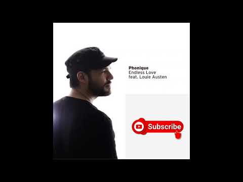 PHONIQUE-ENDLESS LOVE FT LOUIE AUSTEN(ORIGINAL MIX)