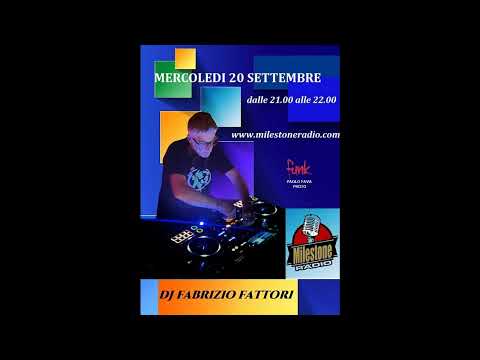 #Dj Fabrizio Fattori (Boomerang) Milestone Radio session 20.09.2023