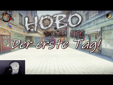 Hobo Tough Life - Anfänger Tipps & Tricks - | Der erste Tag | Deutsch [HD]