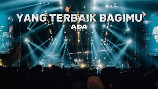 Download lagu ADA Band - Yang Terbaik Bagimu feat. Naura Ayu mp3 Download lagu ADA Band - Yang Terbaik Bagimu feat. Naura Ayu mp3