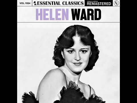 HELEN WARD - ESSENTIAL CLASSICS (2025) (FULL ALBUM)