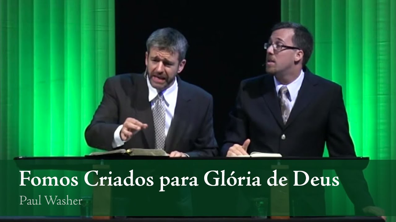 Watch Now Fomos Criados para Glória de Deus - Paul Washer Fomos Criados para Glória de Deus - Paul Washer