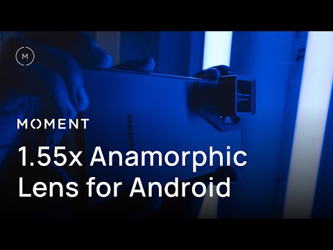 Moment Anamorphic Lenses (Android Getting Started Guide)