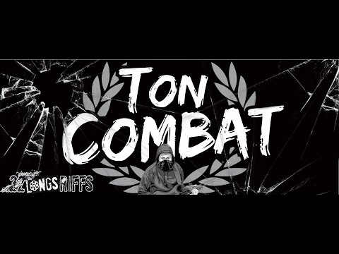 22 Longs Riffs - Ton Combat - (version longue)