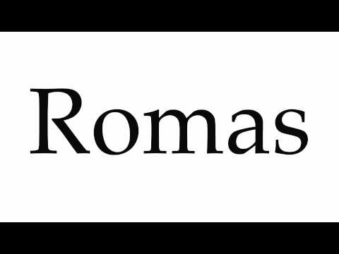 How to Pronounce Romas