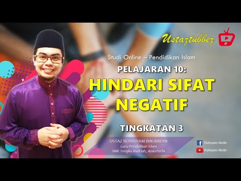 10 | Pendidikan Islam Tingkatan 3 | Hindari Sifat Negatif | URA