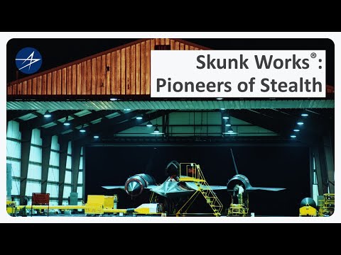 Skunk Works®: Pioneers of Stealth