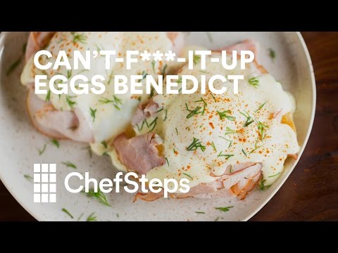 Canโt-F***-It-Up Eggs Benedict