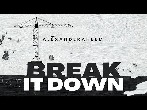 AlexandeRaheem - Break It Down (Lyric Video)