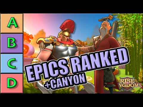 Epic Tier List Update: Now includes Sunset Canyon | Rise of Kingdoms