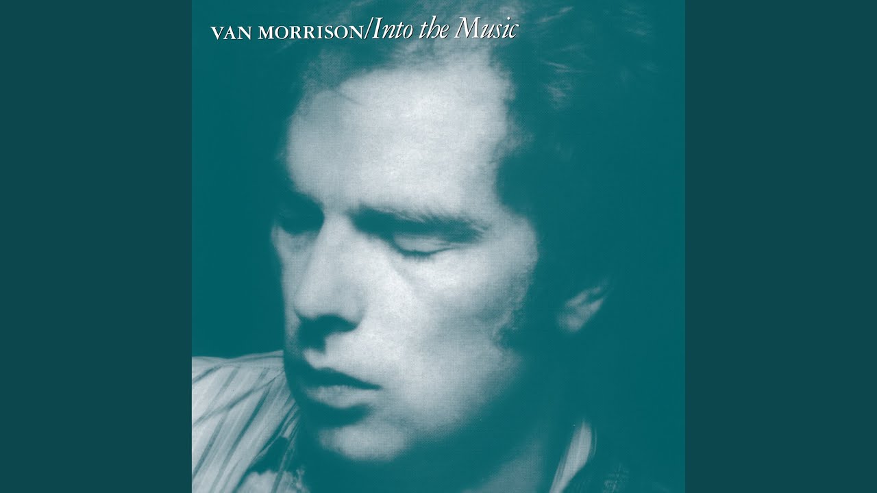 Van Morrison - You Make Me Feel So Free