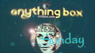 Anything Box - Sunday