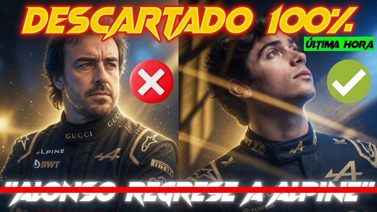 "POSIBILIDAD DE QUE ALONSO REGRESE A ALPINE" LA NOTICIA DE AYER DESCARTADA AL 100%, LOS DATOS REALES