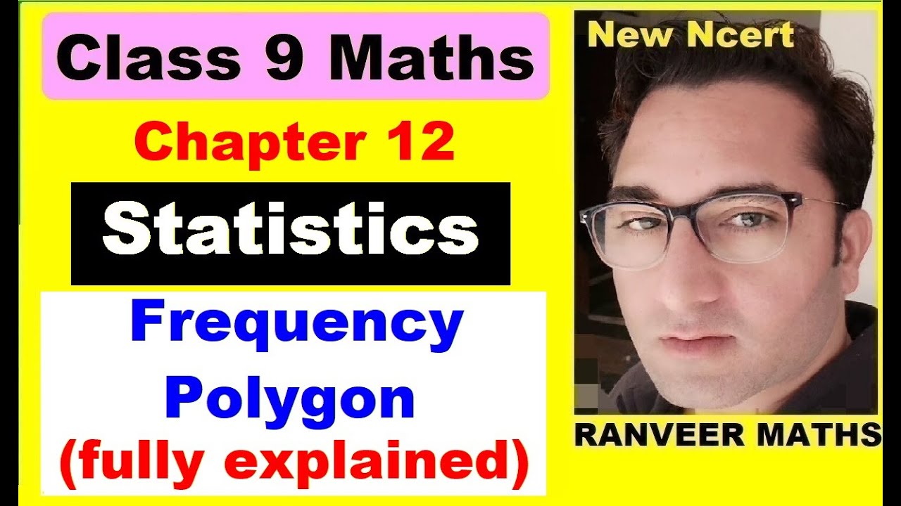 Frequency Polygon (fully explained) Chapter:14 Statistics | Ncert Maths Class 9 | Cbse