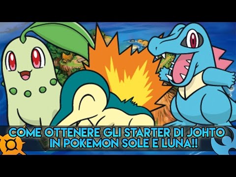 Come Ottenere Gli Starter Di Johto In Pokemon Sole E Luna - Guide Pokemon Sole E Luna