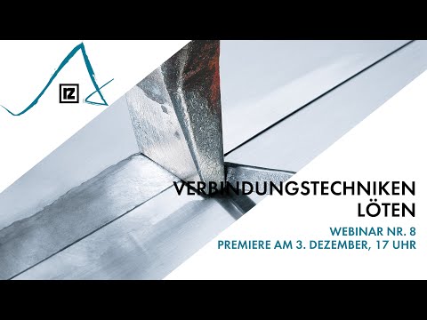 Webinar: Verbindungstechniken - Löten (💪)