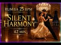 🌙 RUMBA 25 BPM – SILENT HARMONY | Ballroom Dance Music | Relaxing & Romantic Practice Collection