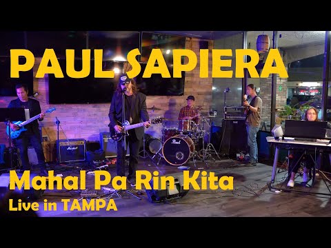 Mahal Pa Rin Kita - Paul Sapiera Live in Tampa 4K (Ultra HD)