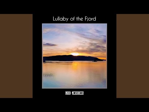 Lullaby of the Fjord