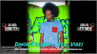 Dimon Treajah - Real Vibes - March 2014