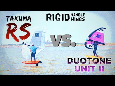 Takuma RS vs. Duotone Unit II (Rigid Handle Wings)