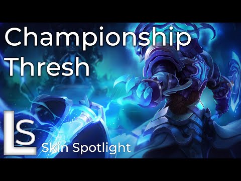 Championship Thresh - Skin Spotlight - World Championship Collection - League of Legends