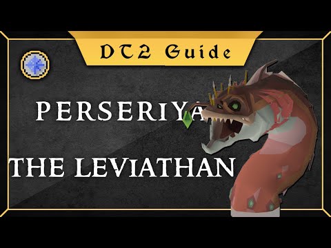 [Perseriya leviathan] desert treasure 2 guide