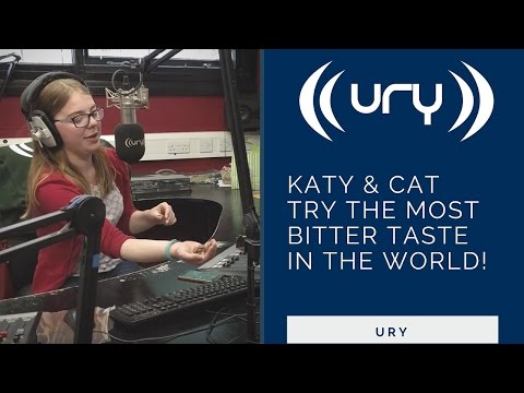 Katy and Cat try the most bitter taste in the world