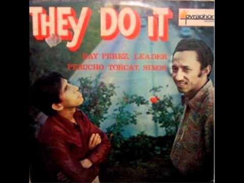 Ray Pérez & Perucho Torcat:Muchacho loco 1970