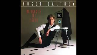 Roger Daltrey - Miracle Of Love (LYRICS)