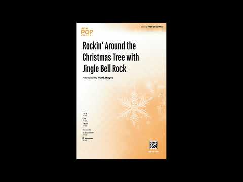 Rockin' Around the Christmas Tree with Jingle Bell Rock (2-Part), arr. Mark Hayes – Score & Sound