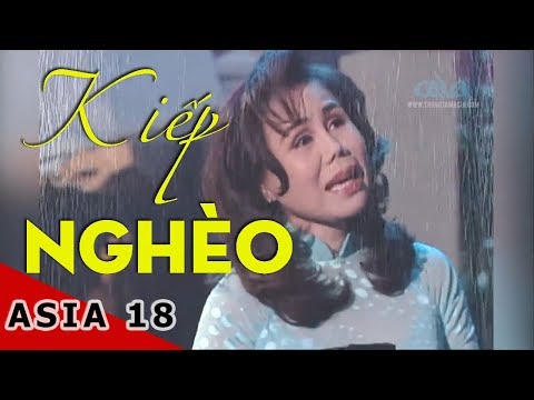 Kiếp Nghèo | Nhạc Sĩ: Lam Phương | Thanh Tuyền | ASIA 18