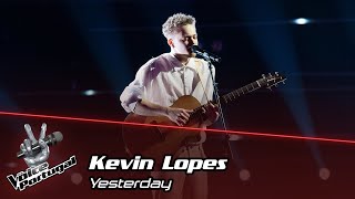 Kevin Lopes - &quot;Yesterday&quot; | Gala | The Voice Portugal