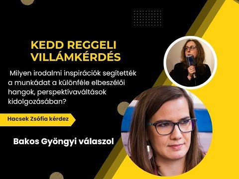 Villáminterjú - Bakos Gyöngyi válaszol