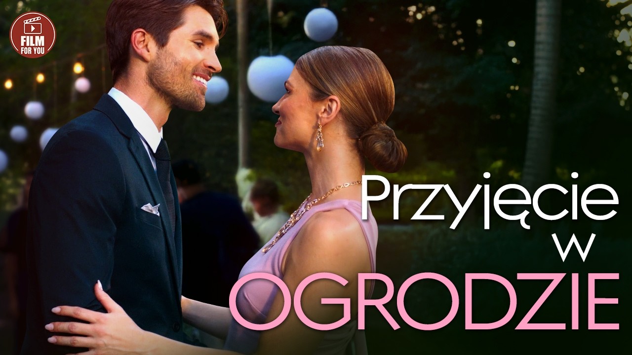 Przyjęcie w Ogrodzie (2023) | Komedia Romantyczna | Cały Film Lektor PL