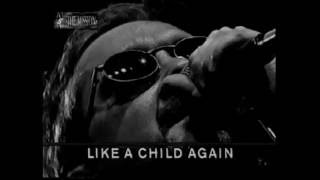 Like A Child Again - The Mission UK