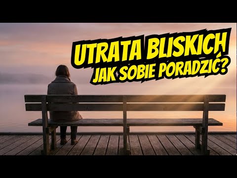 Utrata Bliskich: Jak sobie poradzić? -  Tomasz Dąbrowski - Akademia Wiedzy Naturalnej