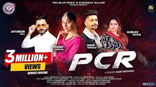 PCR : Jatinder Gill Ft. Gurlez Akhtar | Prabh Grewal (Full Video) New Punjabi Songs | Tru Blue Music