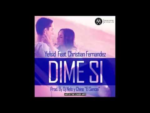 Dime Si - Yelsid Ft Critian Fernandes