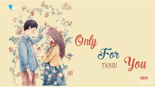 [Vietsub Kara] Only For You - TVXQ!
