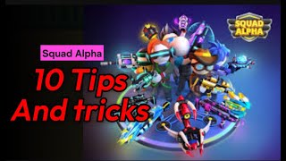 TOP TEN TIPS AND TRICKS FOR LEVELING UP FAST IN SQUAD ALPHA