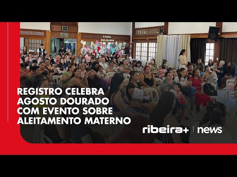 Registro celebra Agosto Dourado com evento sobre aleitamento materno