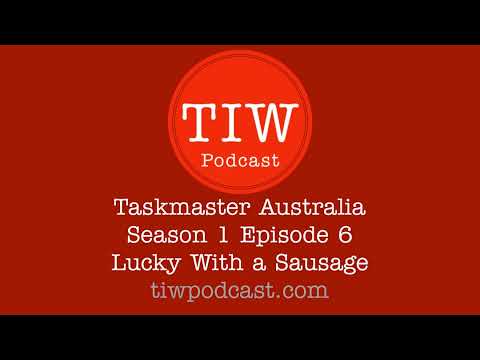 #12: Lucky With a Sausage (Taskmaster Australia Season 1 Episode 6)