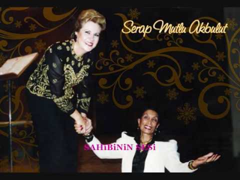 Serap Mutlu Akbulut - Ben yürürüm yâne yâne